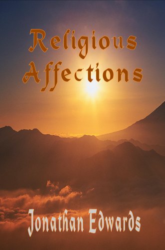 The Religious Affections (The Works of Jonathan Edwards) under Bible in The Books Store
