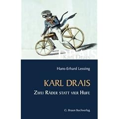 Karl Drais: Zwei R�der statt vier Hufe