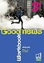 Anglais 3e Good news : Workbook