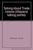 Talking about trade unions