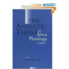 The Analytic Theist: An Alvin Plantinga Reader