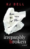 Irreparably Broken (Irreparable)