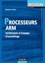 Processeurs ARM - Architecture et langage d'assemblage