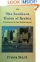 The Southern Gates of Arabia: A Journey in the Hadhramaut (Transaction Large Print Books)