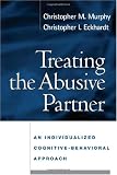 Treating the Abusive Partner: An Individualized Cognitive-Behavioral Approach