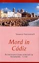 Mord in C&aacute;diz: Kommissarin Juana ermittelt in Andalusien