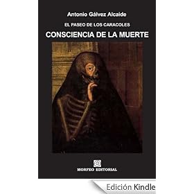 Consciencia de la muerte (EL PASEO DE LOS CARACOLES)