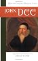 John Dee: Western Esoteric Masters Series