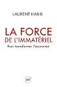La force de l'immat&eacute;riel - Pour transformer l'&eacute;conomie