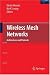 Wireless Mesh Networks: Architectures and Protocols