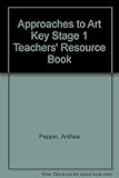 Approaches to art. Teachers resource book