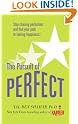 Pursuit of Perfect...