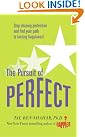 Pursuit of Perfect...