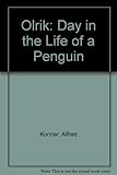 Olrik : a day in the life of a penguin
