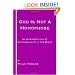 God is not a Homophobe: An unbiased look at Homosexuality in the Bible
