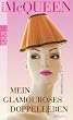 Mein glamour�ses Doppelleben
