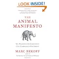 Animal Manifesto: Six Reasons for Expanding Our Compassion Footprint