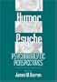 Humor and Psyche: Psychoanalytic Perspectives