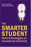 The Smarter Student: Skills And Strategies for Success at University