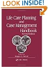 Life Care Planning and Case Management Handbook, Second Edition
