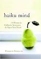 Haiku Mind (108 Poems to Cultivate Awareness and Open Your Heart) (Hardcover)