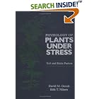 The Physiology of Plants Under Stress: Soil and Biotic Factors by David M. Orcutt and Erik T. Nilsen