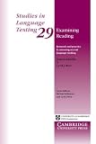 Examining Reading: Research and Practice in Assessing Second Language Reading (Studies in Language Testing)
