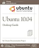 Ubuntu 10.04 LTS Desktop Guide