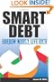 Smart Debt: Borrow Wise, Live Rich