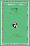 The Life. Against Apion (Loeb Classical Library)