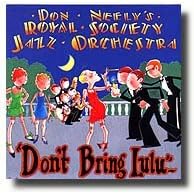 Don't Bring Lulu by Don Neely's Royal Society Jazz Orchestra