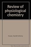 Review of physiological chemistry