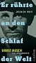 Er r�hrte an den Schlaf der Welt. Ernst Busch: Die Biographie