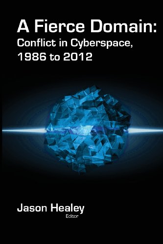 a fierce domain conflict in cyberspace 1986 to 2012