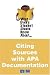 What Every Student Should Know About Citing Sources with APA Documentation