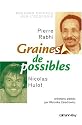 Graines de possibles : Regards crois&eacute;s sur l'&eacute;cologie