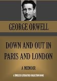 DOWN AND OUT IN PARIS AND LONDON (Timeless Wisdom Collection Book 1022) (English Edition)