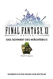 Final Fantasy XI: Das Schwert des W�chters 3, Bd 6