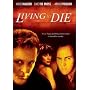 Living to Die