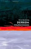 Derrida: A Very Short Introduction (Very Short Introductions)