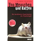 Von Menschen und Ratten: Die ber�hmten Experimente der Psychologie (Beltz Taschenbuch)von "Lauren Slater"