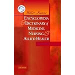Miller-Keane Encyclopedia & Dictionary of Medicine, Nursing & Allied Health -- Revised Reprint (Miller-Keane Encyclopedia & Dictionary of Medicine, Nursing & Allied Health) book cover