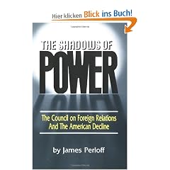 The Shadows of Power: The Council on Foreign Relations and the American Decline