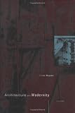 Architecture and Modernity: A Critique