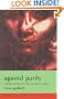 Against Purity: Rethinking Identity with Indian and Western Feminisms (Gender, Racism, Ethnicity)