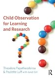 Child observation for learning and research