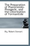 The Preparation of Phenylimido-Phosgene, and the Chlorination of Formanilide