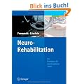 NeuroRehabilitation: Ein Praxisbuch f�r interdisziplin�re Teams