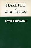 Hazlitt : the mind of a critic