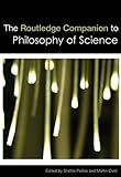 The Routledge companion to philosophy of science